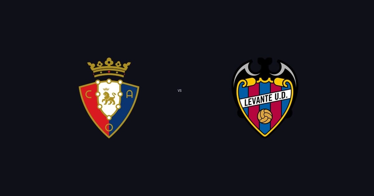 Soi Kèo La Liga Tây Ban Nha Osasuna vs Levante 25-08-2026